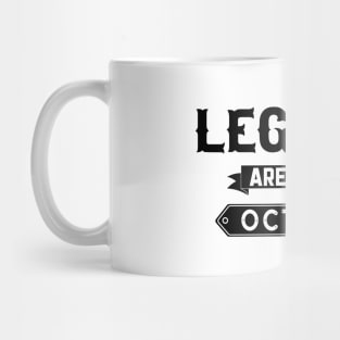 Legends Are Born In October Mug